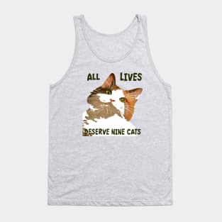 All Lives Derserve Nine Cats Calico Cat Art Tank Top